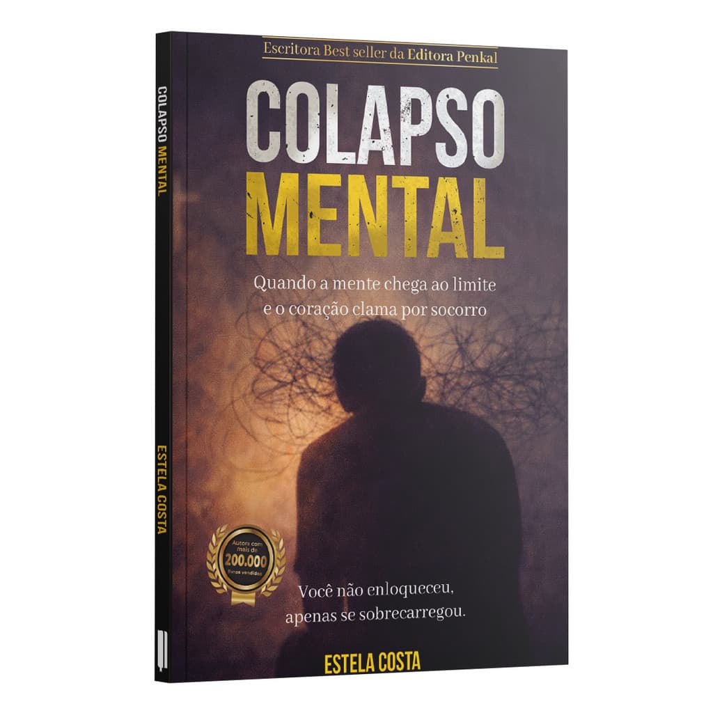 Livro Colapso Mental | Como Lidar com a Mente Sobrecarregada e Evitar o Burnout Espiritual | Estela Costa