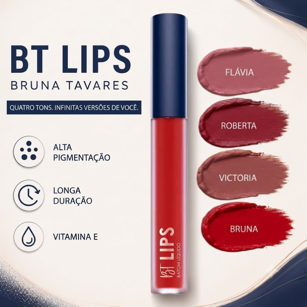 Batom Líquido Matte Bruna Tavares BT Lips | Alta Pigmentação, Longa Duração e Vitamina E