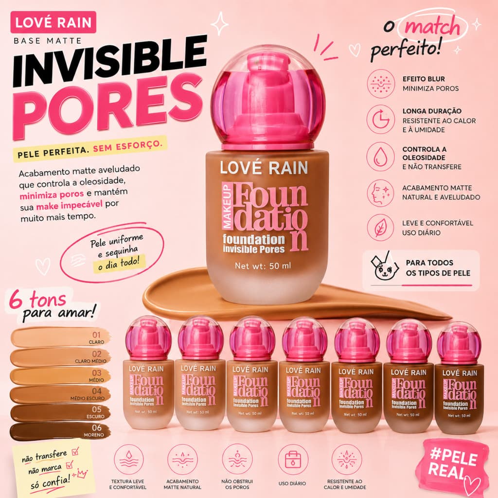 Base Líquida Matte Longa Duração Lové Rain Invisible Pores Alta Cobertura Oil Free Poros Invisíveis Resistente à Água