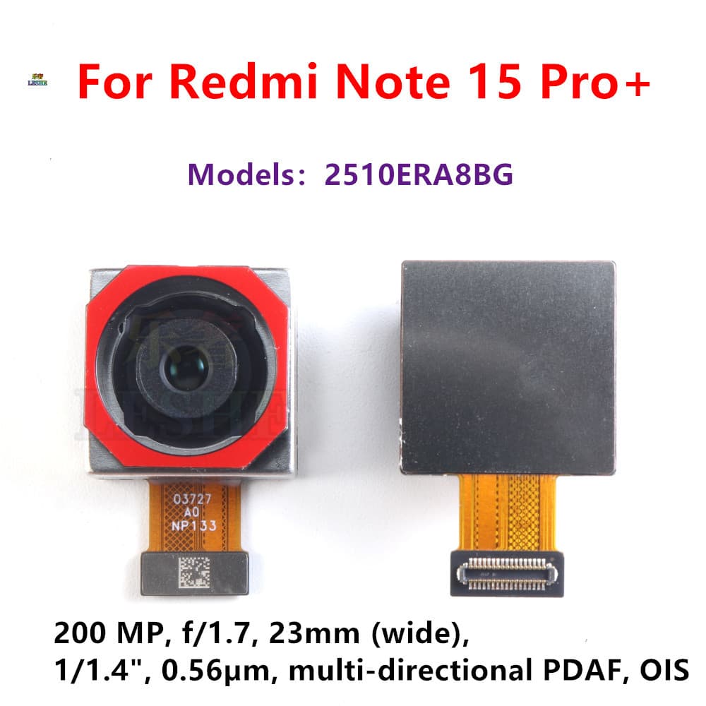 Câmera Traseira Principal De 200MP Para Xiaomi Redmi Note 15 Pro + Plus 5G Módulo De Peças De Reparo De Smartphone 2510E