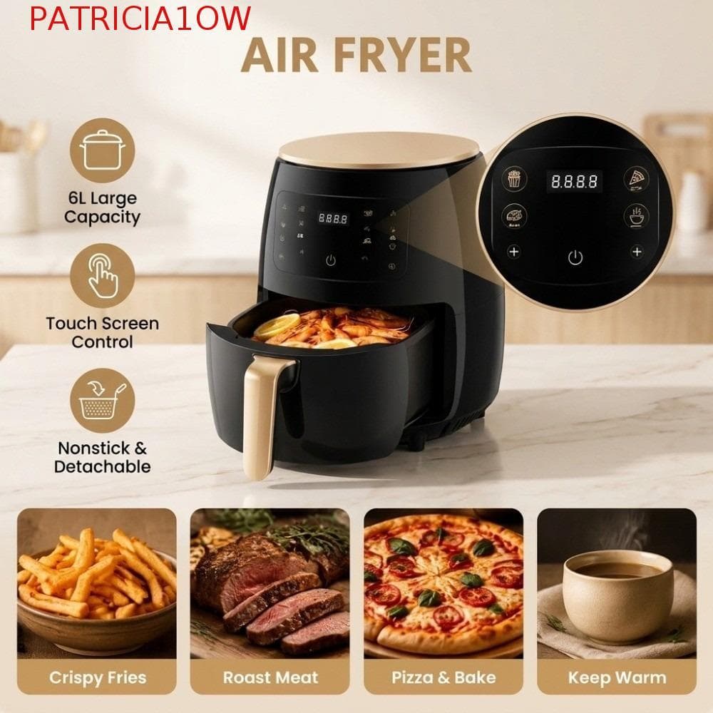 PATRICIA1OW Fritadeira De Ar , Elétrica Com Tela Sensível Ao Toque De 6L , Digital Antiaderente Cesta Removível