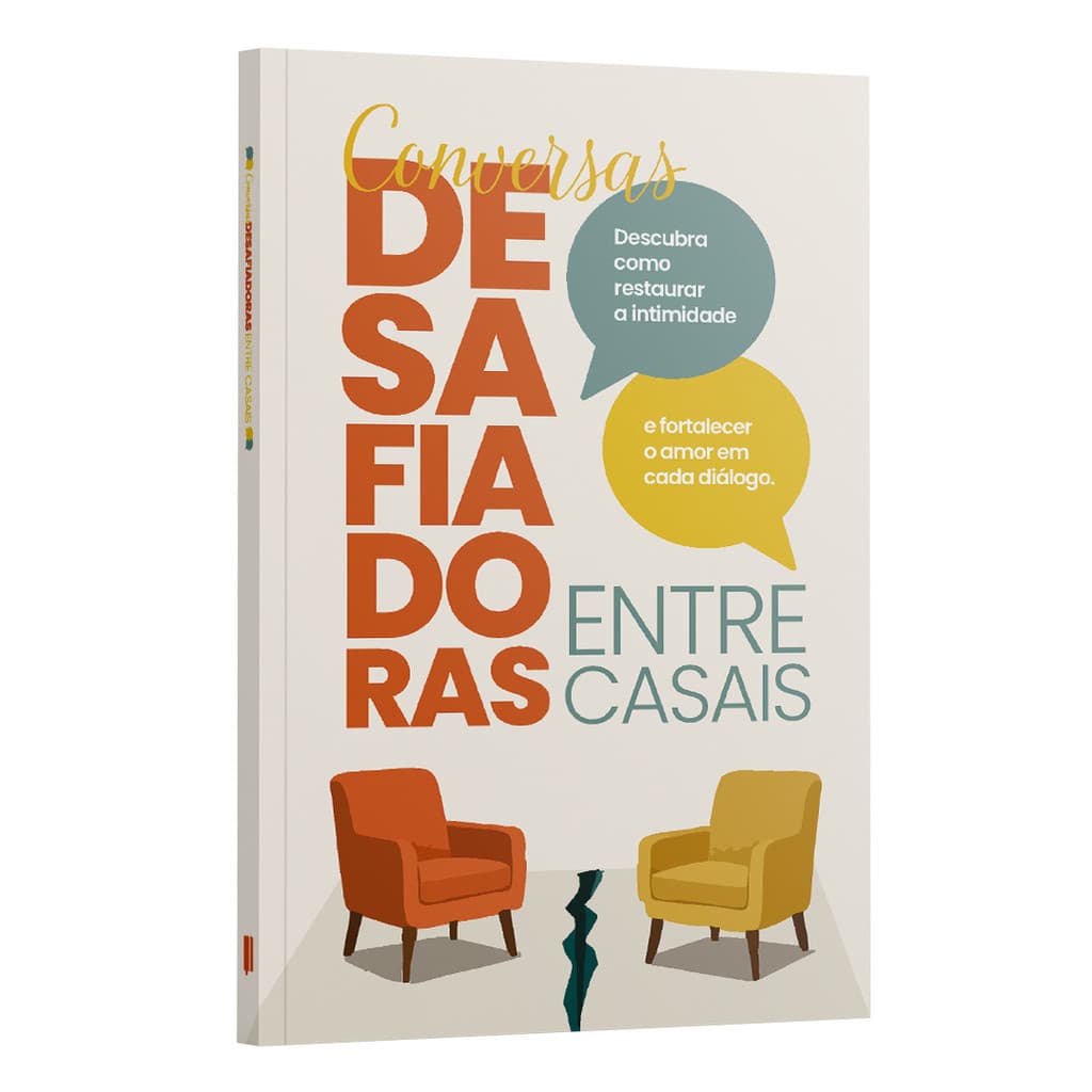 Conversas Desafiadoras entre Casais - Livro sobre Comunicação no Casamento, Diálogo e Conflitos
