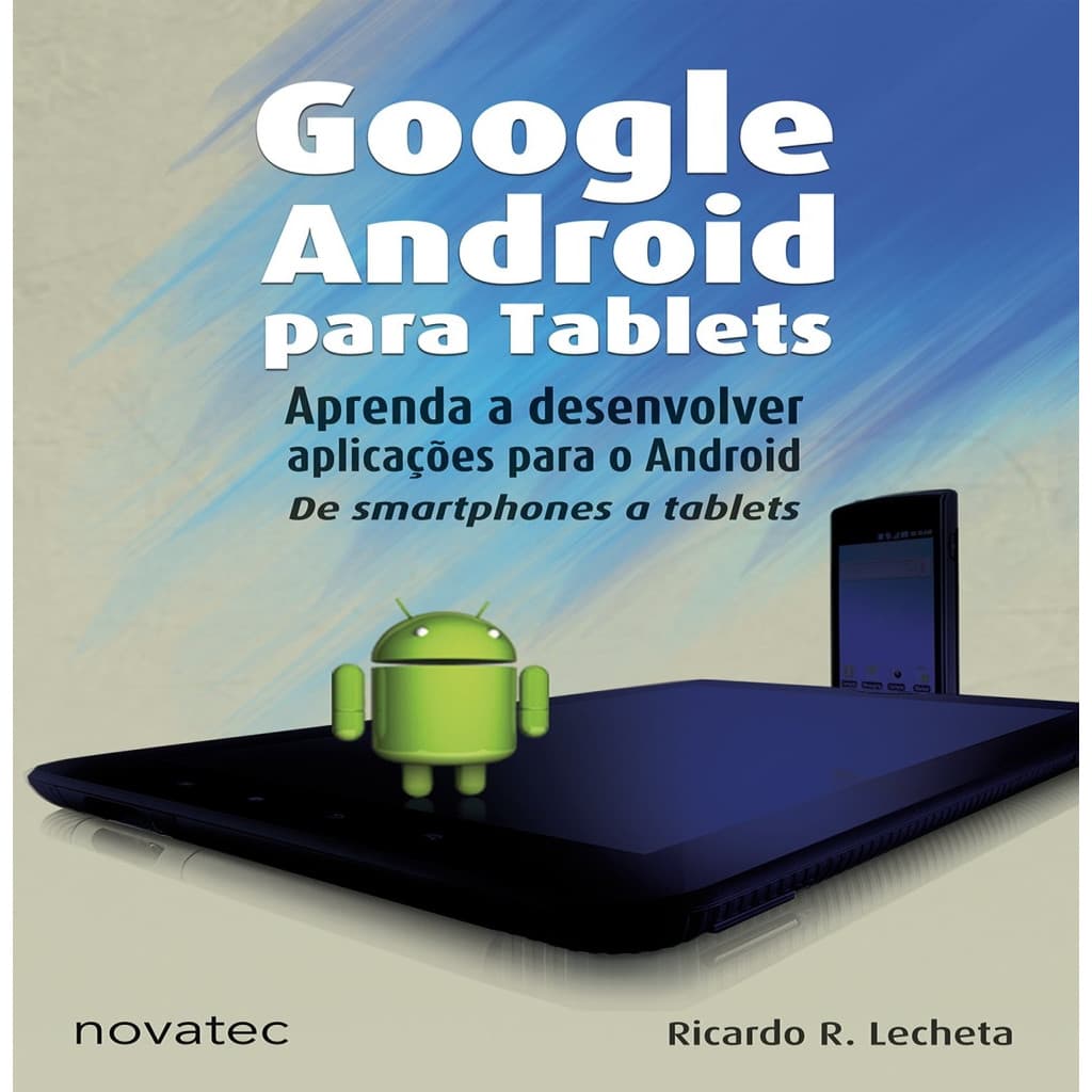 Google Android para Tablets autor Ricardo R. Lecheta