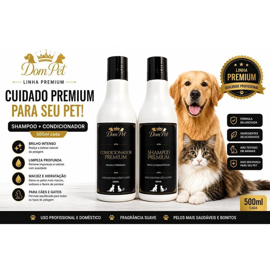 Shampoo + Condicionador Pet Premium 500ml Dom Pet Para Cães e Gatos Limpeza Profunda Brilho e Hidratação