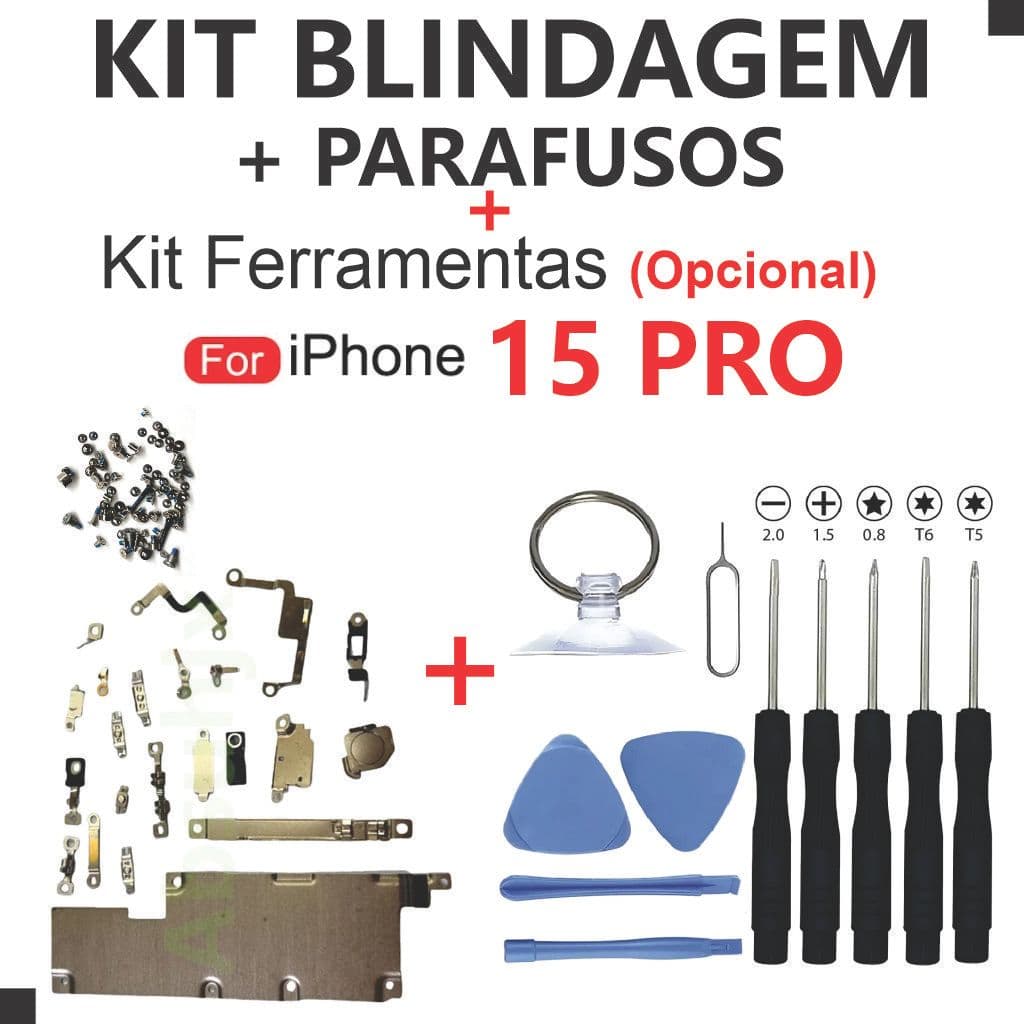 Kit Blindagem 15 PRO + Parafusos Interno Completo + Kit Ferramentas