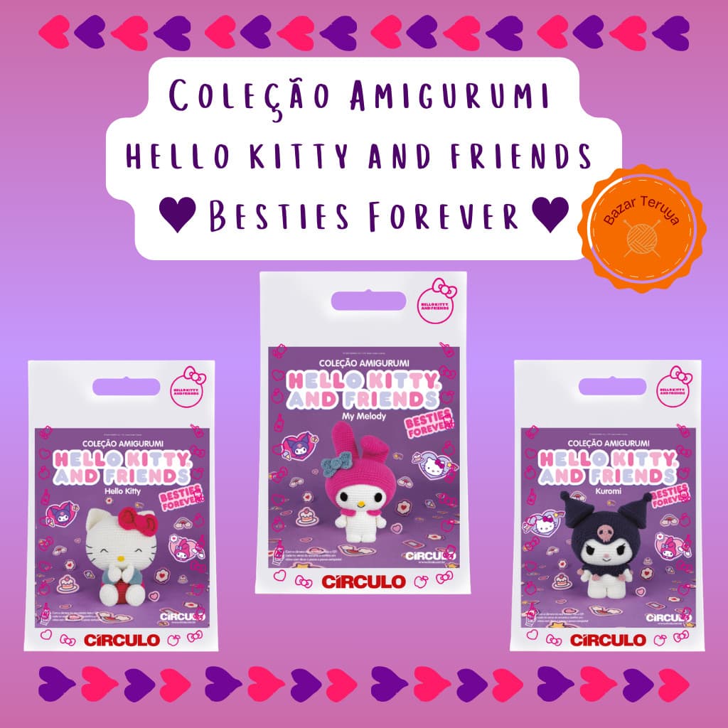 Kit Amigurumi Hello Kitty and Friends Besties Forever Crochê Círculo