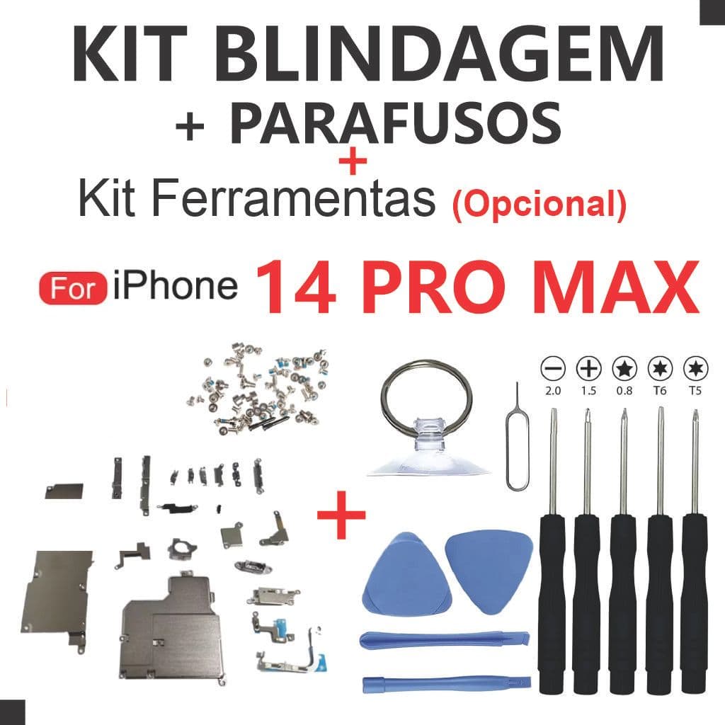 Kit Blindagem 14 PRO MAX + Parafusos Interno Completo + Kit Ferramentas