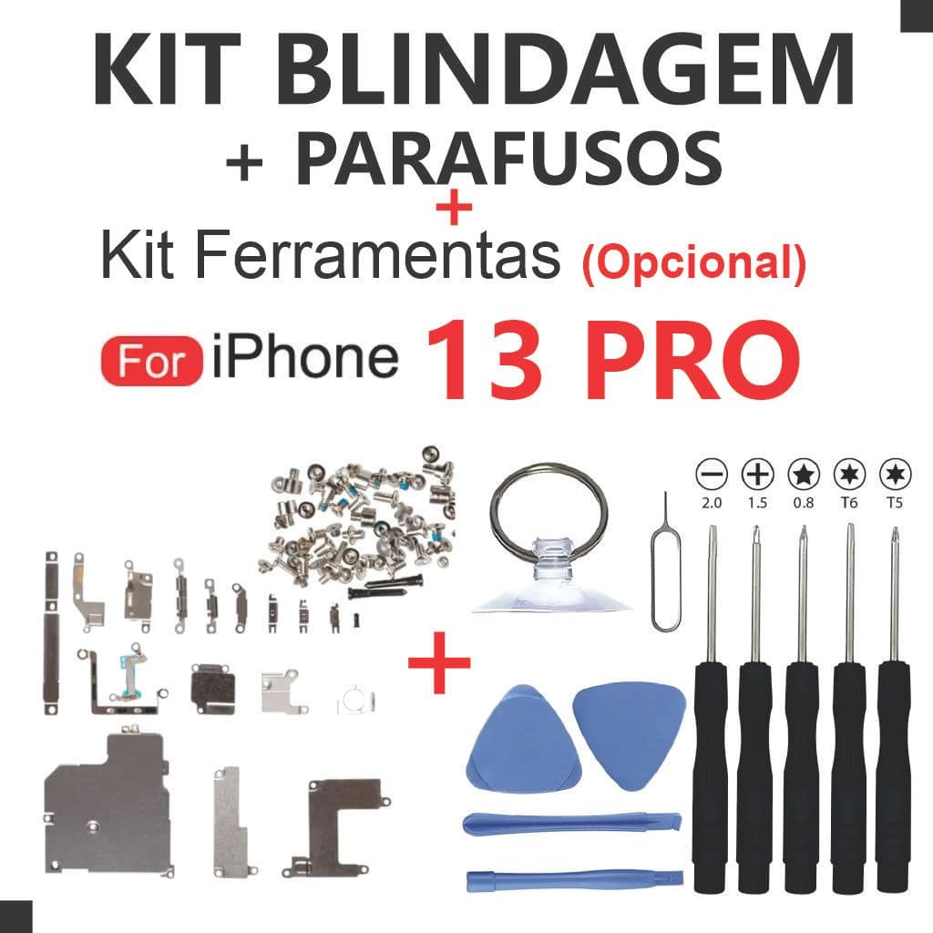 Kit Blindagem 13 PRO + Parafusos Interno Completo + Kit Ferramentas